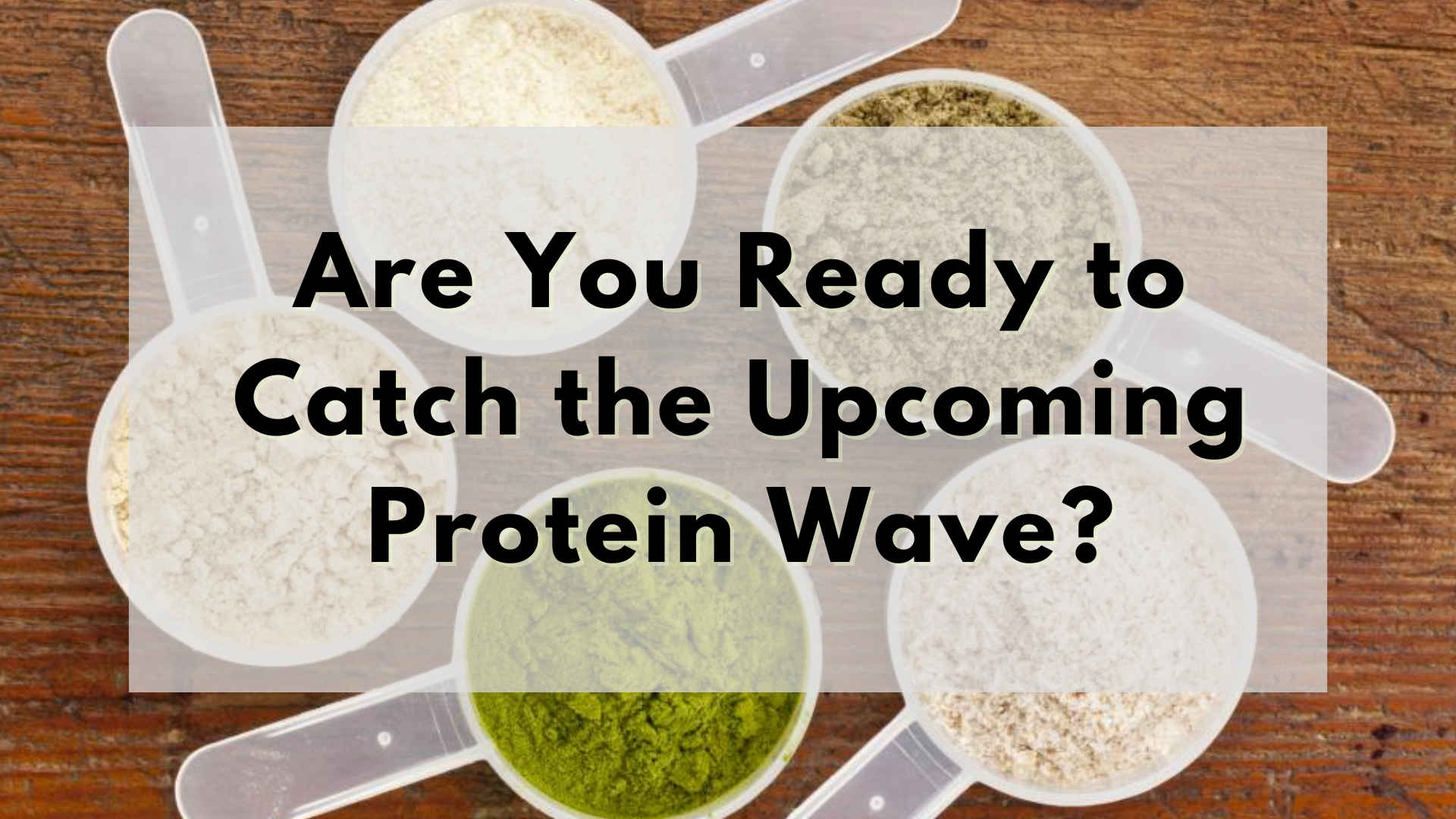 protein wave 1
