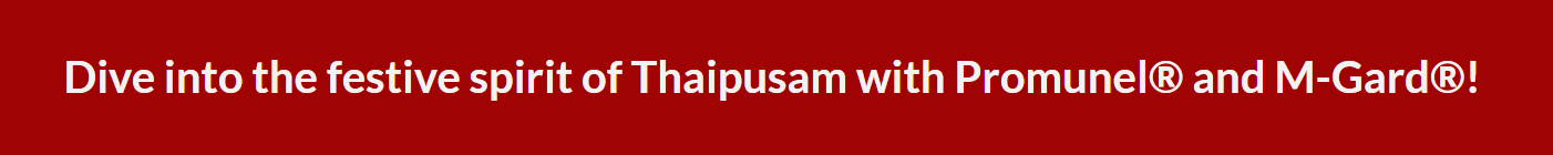 nexus wise boost your immunity in this festive thaipusam with promunel® and m gard® 02