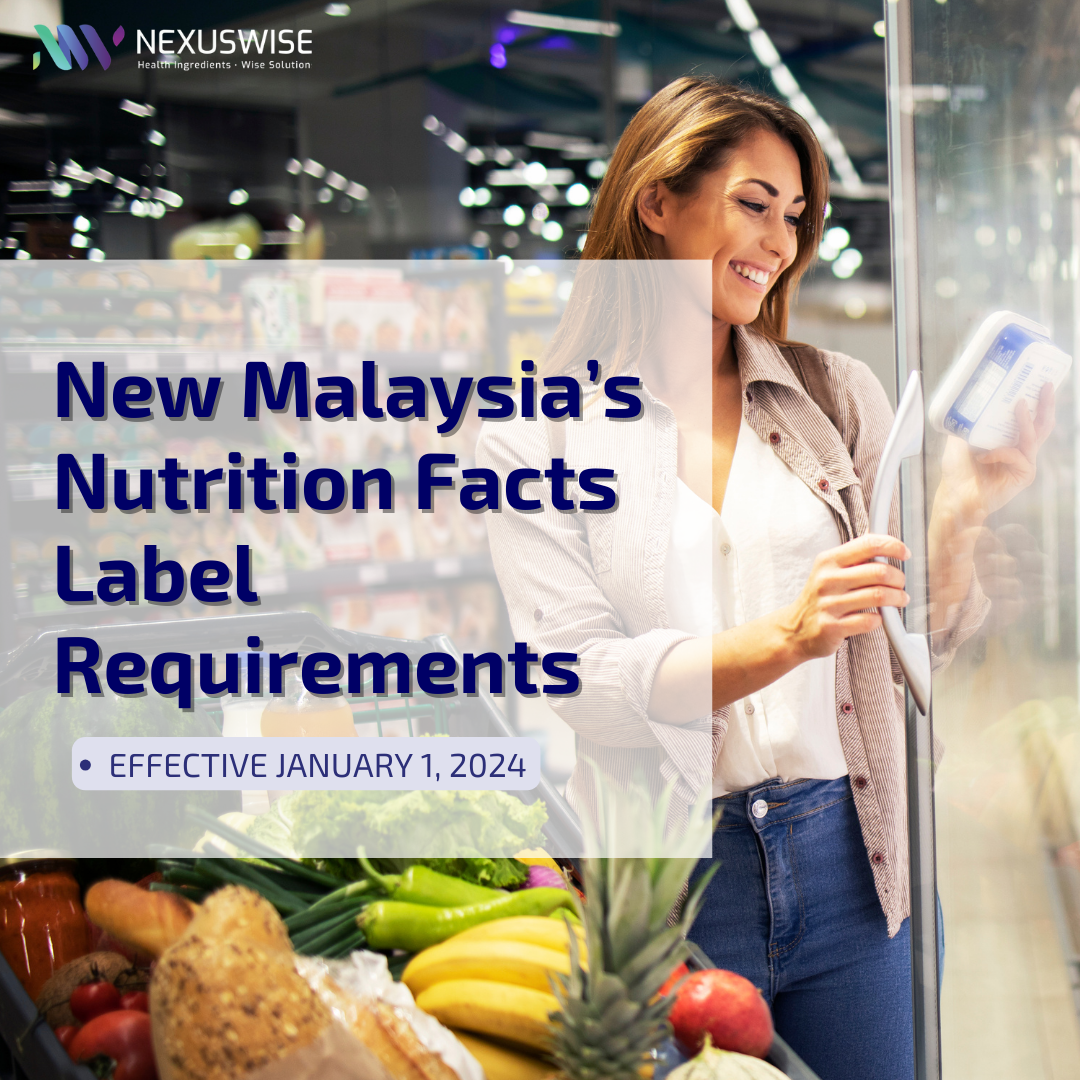 nexus wise newsletter [effective 1st jan 2024] act now navigating malaysia's new food labeling guidelines